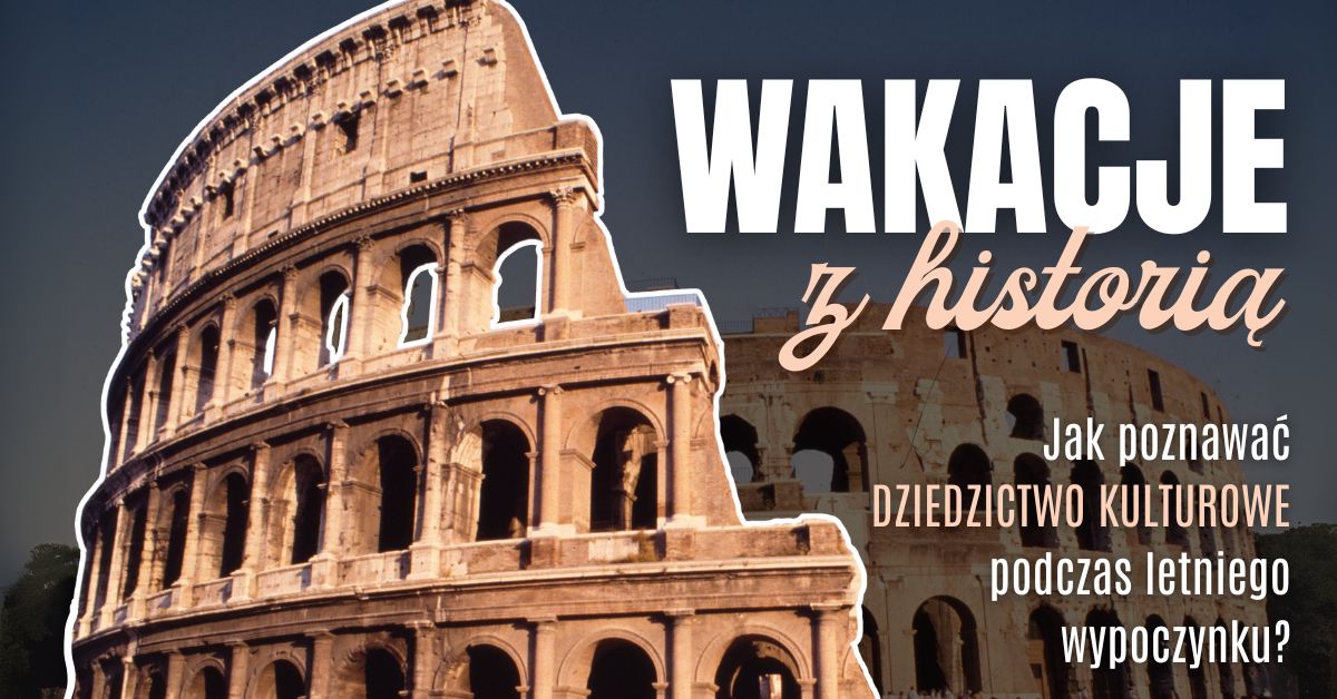 Wakacje z historią