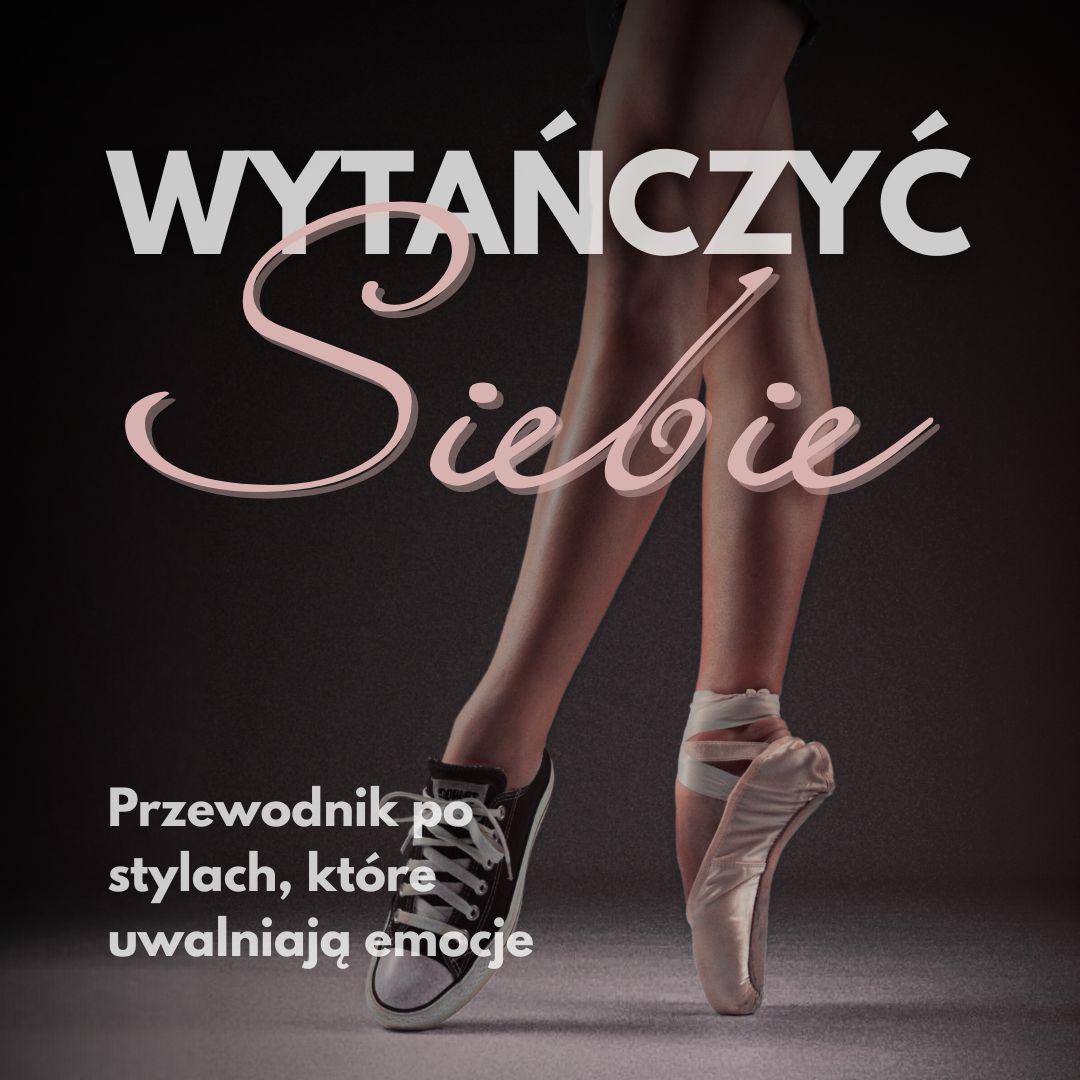 Wytańczyć siebie