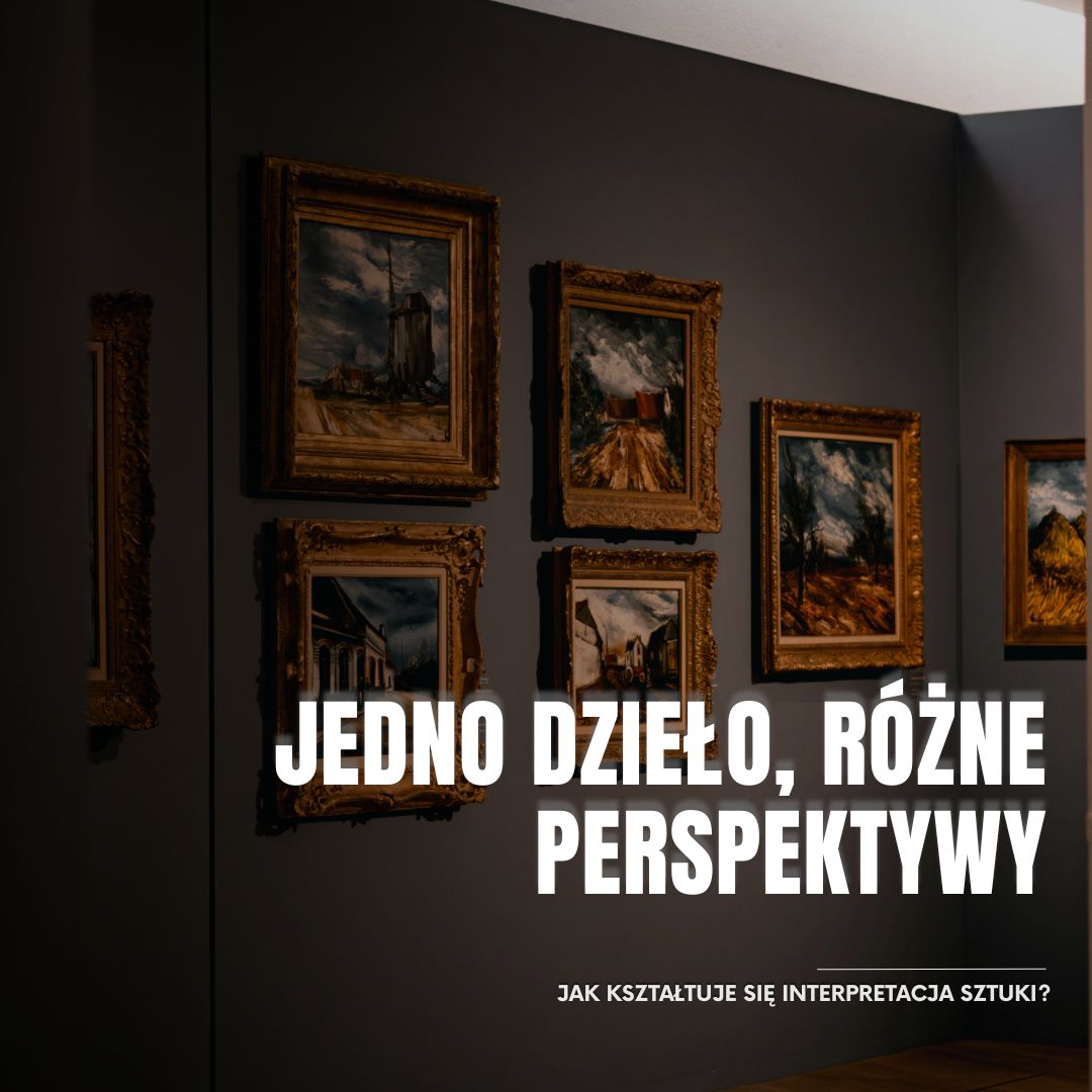 jedno dzieło, różne perspektywy (1080 x 1080 px)